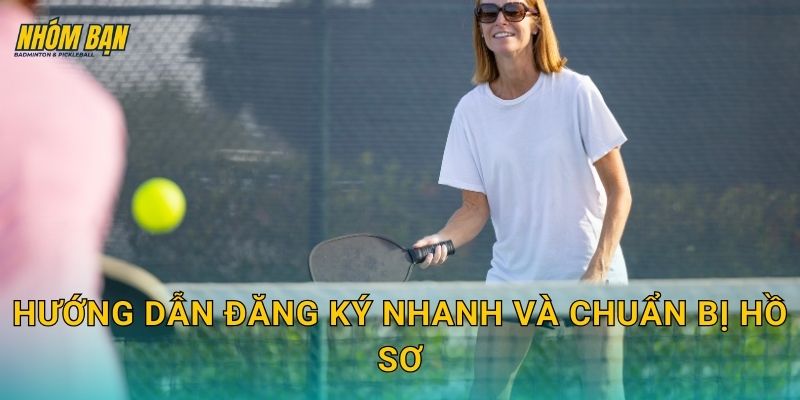 Hướng dẫn đăng ký nhanh và chuẩn bị hồ sơ