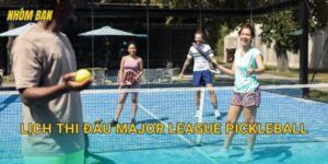 Lịch thi đấu Major League Pickleball: Lịch vòng đấu, đội tham dự và cách theo dõi