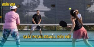 Giải pickleball đôi nữ: Thể thức thi đấu, cách đăng ký và bí kíp phối hợp hiệu quả