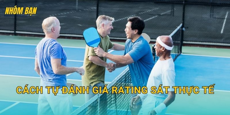 Cách tự đánh giá rating sát thực tế