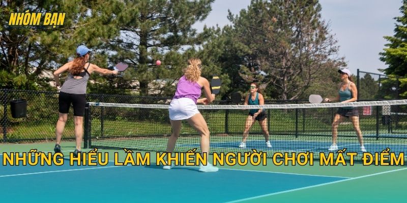 Những hiểu lầm khiến người chơi mất điểm