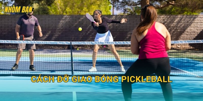 Cách đỡ giao bóng pickleball: Trả an toàn, sâu và tạo lợi thế lên lưới