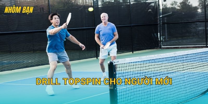 Drill topspin cho người mới